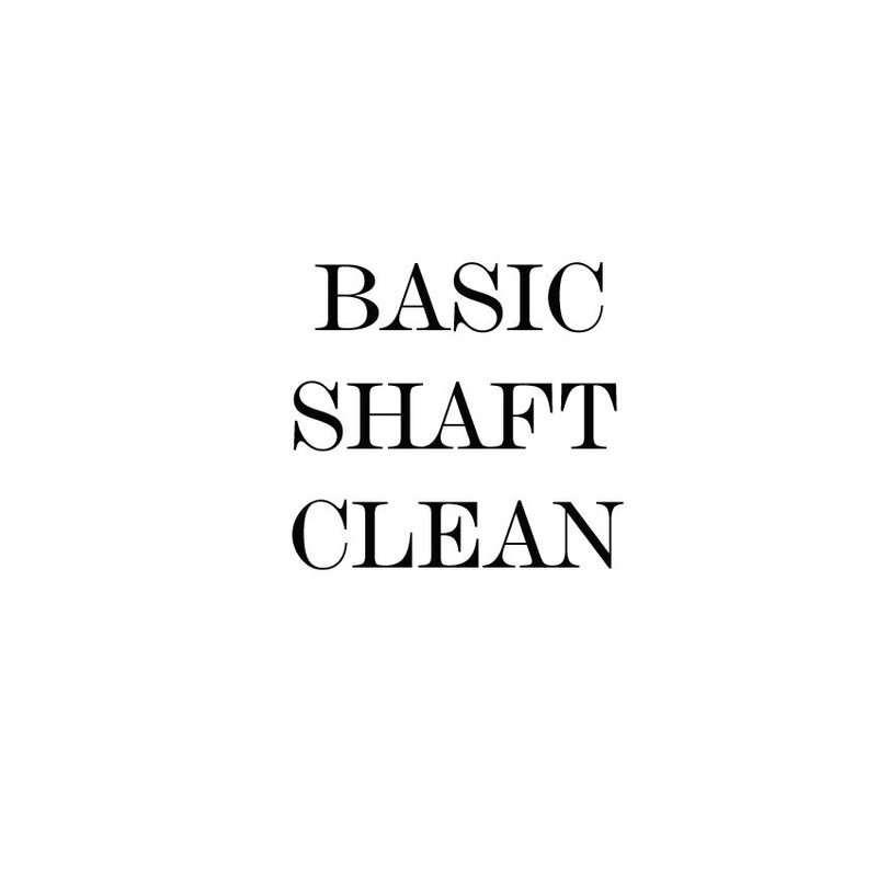 In House – Shaft Clean