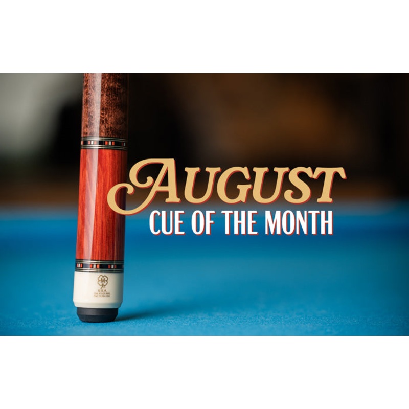 MCDERMOTT,AUGUST 2024 CUE OF THE MONTH H554C